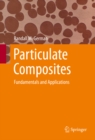 Particulate Composites : Fundamentals and Applications - eBook