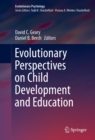 Evolutionary Perspectives on Child Development and Education - eBook