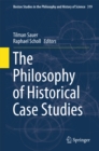 The Philosophy of Historical Case Studies - eBook