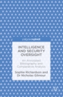 Intelligence and Security Oversight : An Annotated Bibliography and Comparative Analysis - eBook