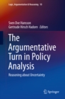The Argumentative Turn in Policy Analysis : Reasoning about Uncertainty - eBook