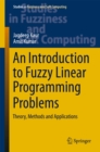 An Introduction to Fuzzy Linear Programming Problems : Theory, Methods and Applications - eBook