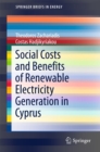 Social Costs and Benefits of Renewable Electricity Generation in Cyprus - eBook