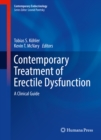 Contemporary Treatment of Erectile Dysfunction : A Clinical Guide - eBook