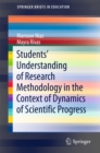 Students' Understanding of Research Methodology in the Context of Dynamics of Scientific Progress - eBook