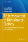An Introduction to Disturbance Ecology : A Road Map for Wildlife Management and Conservation - eBook