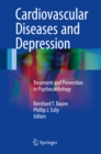 Cardiovascular Diseases and Depression : Treatment and Prevention in Psychocardiology - eBook