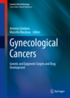 Gynecological Cancers : Genetic and Epigenetic Targets and Drug Development - eBook