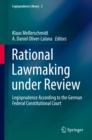 Rational Lawmaking under Review : Legisprudence According to the German Federal Constitutional Court - eBook