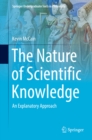 The Nature of Scientific Knowledge : An Explanatory Approach - eBook
