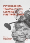 Psychological Trauma and the Legacies of the First World War - eBook