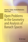 Open Problems in the Geometry and Analysis of Banach Spaces - eBook