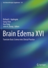 Brain Edema XVI : Translate Basic Science into Clinical Practice - Book