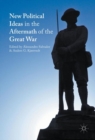 New Political Ideas in the Aftermath of the Great War - eBook