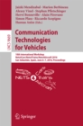 Communication Technologies for Vehicles : 10th International Workshop, Nets4Cars/Nets4Trains/Nets4Aircraft 2016, San Sebastian, Spain, June 6-7, 2016, Proceedings - eBook