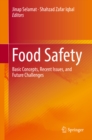 Food Safety : Basic Concepts, Recent Issues, and Future Challenges - eBook