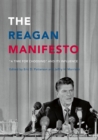 The Reagan Manifesto : "A Time for Choosing" and its Influence - eBook