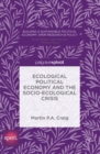 Ecological Political Economy and the Socio-Ecological Crisis - eBook