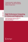High Performance Computing in Science and Engineering : Second International Conference, HPCSE 2015, Solan, Czech Republic, May 25-28, 2015, Revised Selected Papers - eBook