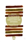Critical Anthropological Engagements in Human Alterity and Difference - eBook