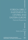 Foreign Direct Investment in Central and Eastern Europe : Post-crisis Perspectives - eBook