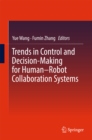 Trends in Control and Decision-Making for Human-Robot Collaboration Systems - eBook