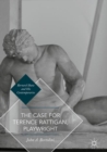 The Case for Terence Rattigan, Playwright - eBook