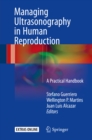 Managing Ultrasonography in Human Reproduction : A Practical Handbook - eBook