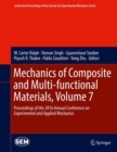 Mechanics of Composite and Multi-functional Materials, Volume 7 : Proceedings of the 2016 Annual Conference on Experimental and Applied Mechanics - eBook