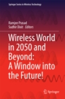Wireless World in 2050 and Beyond: A Window into the Future! - eBook