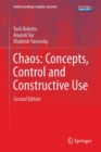 Chaos: Concepts, Control and Constructive Use - eBook