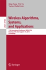 Wireless Algorithms, Systems, and Applications : 11th International Conference, WASA 2016, Bozeman, MT, USA, August 8-10, 2016. Proceedings - eBook