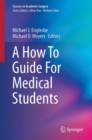 A How To Guide For Medical Students - eBook