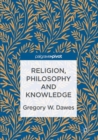 Religion, Philosophy and Knowledge - eBook