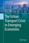 The Urban Transport Crisis in Emerging Economies - eBook