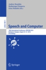 Speech and Computer : 18th International Conference, SPECOM 2016, Budapest, Hungary, August 23-27, 2016, Proceedings - eBook