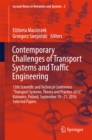 Contemporary Challenges of Transport Systems and Traffic Engineering : 13th Scientific and Technical Conference "Transport Systems. Theory and Practice 2016" Katowice, Poland, September 19-21, 2016 Se - eBook