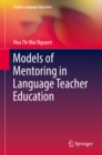 Models of Mentoring in Language Teacher Education - eBook