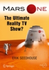 Mars One : The Ultimate Reality TV Show? - eBook