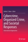 Cybercrime, Organized Crime, and Societal Responses : International Approaches - eBook