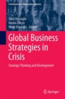 Global Business Strategies in Crisis : Strategic Thinking and Development - eBook