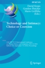 Technology and Intimacy: Choice or Coercion : 12th IFIP TC 9 International Conference on Human Choice and Computers, HCC12 2016, Salford, UK, September 7-9, 2016, Proceedings - eBook