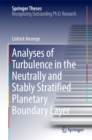 Analyses of Turbulence in the Neutrally and Stably Stratified Planetary Boundary Layer - eBook