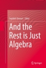 And the Rest is Just Algebra - eBook