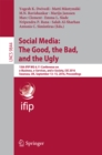 Social Media: The Good, the Bad, and the Ugly : 15th IFIP WG 6.11 Conference on e-Business, e-Services, and e-Society, I3E 2016, Swansea, UK, September 13-15, 2016, Proceedings - eBook