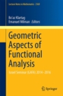 Geometric Aspects of Functional Analysis : Israel Seminar (GAFA) 2014-2016 - eBook
