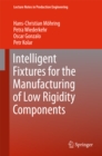Intelligent Fixtures for the Manufacturing of Low Rigidity Components - eBook