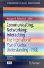 Communicating, Networking: Interacting : The International Year of Global Understanding - IYGU - eBook