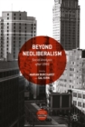 Beyond Neoliberalism : Social Analysis after 1989 - eBook