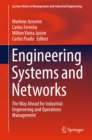 Engineering Systems and Networks : The Way Ahead for Industrial Engineering and Operations Management - eBook